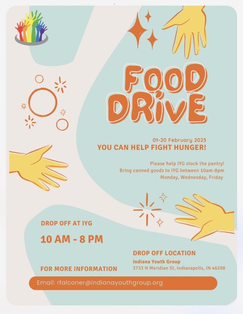 Call 317-822-5070 to Learn How to Drop Off Food Donations for the 2023 IYG Food Drive! 